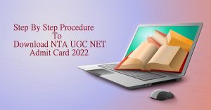 Easy Way to Download NTA UGC NET Admit Card 2022